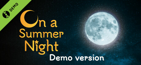 On a Summer Night Demo