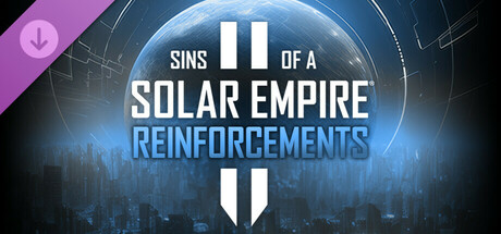 Sins of a Solar Empire II - Reinforcements