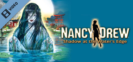 Nancy Drew: Shadow at the Water's Edge Trailer