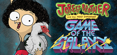 Jorel’s Brother and The Most Important Game of the Galaxy