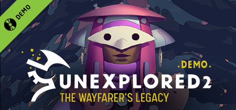 Unexplored 2: The Wayfarer's Legacy Demo