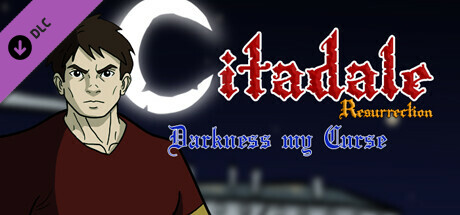 Citadale Resurrection - Darkness my Curse DLC