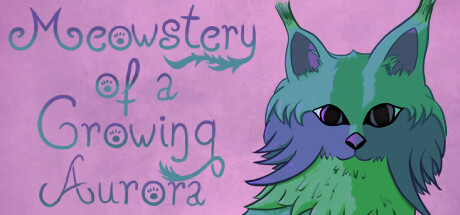 Meowstery of a Growing Aurora