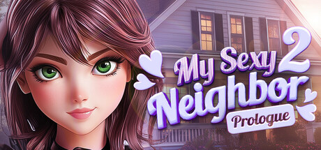 My Sexy Neighbour 2 | Prologue