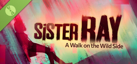 Sister Ray: A Walk on the Wild Side