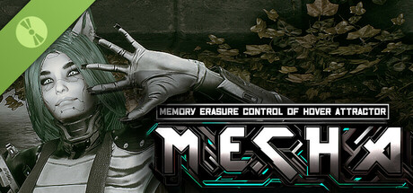 M.E.C.H.A.: Demo