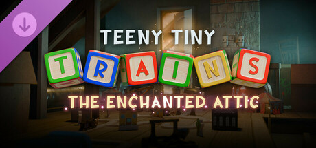 Teeny Tiny Trains - The Enchanted Attic