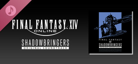 SHADOWBRINGERS: FINAL FANTASY XIV Original Soundtrack