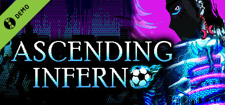 Ascending Inferno Demo