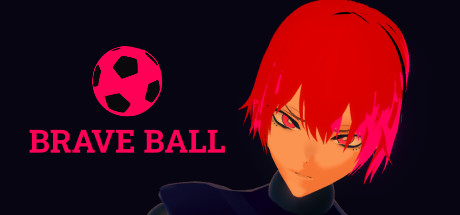 Brave Ball