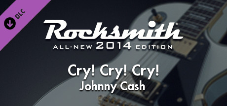 Rocksmith® 2014 Edition – Remastered – Johnny Cash - “Cry! Cry! Cry!”