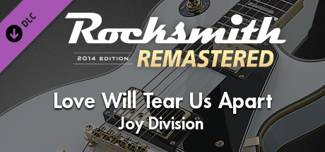 Rocksmith® 2014 Edition – Remastered – Joy Division - “Love Will Tear Us Apart”