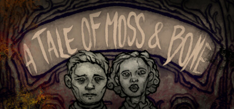 A Tale of Moss & Bone