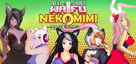 DEEP SPACE WAIFU: NEKOMIMI