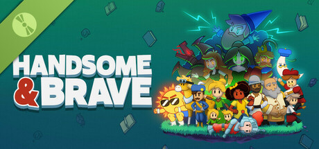 Handsome and Brave Demo