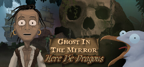 Ghost In The Mirror: Episode 1 - Here Be Dragons