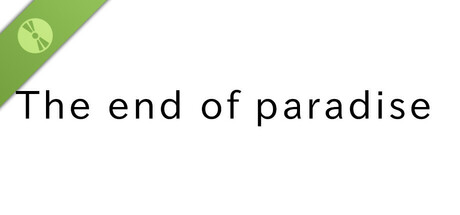 乐园终点 The end of paradise Demo