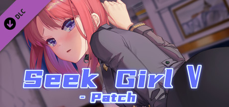 Seek Girl V - Patch