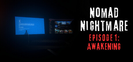 Nomad Nightmare - Episode 1: Awakening