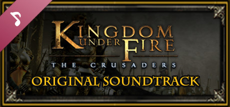 Kingdom Under Fire: The Crusaders  Soundtrack