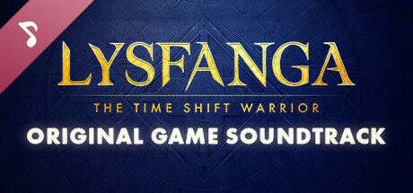 Lysfanga: The Time Shift Warrior (Original Game Soundtrack)