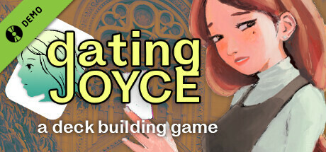 Dating Joyce: a Deckbuilding Game Demo