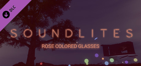 SoundLites: Rose Colored Glasses