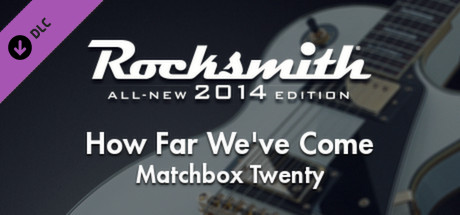 Rocksmith® 2014 – Matchbox Twenty - “How Far We’ve Come”