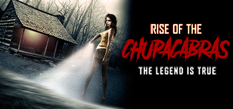 Rise Of The Chupacabras