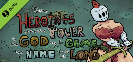 Some Heroines Climb Up a Tower to Ask God Why the Game Has a Name That's So Long Demo