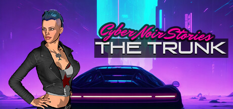 Cyber Noir Stories: The Trunk