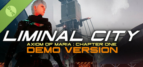 Liminal City: Axiom of Maria - Chapter One Demo