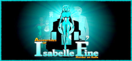 Adventures of Isabelle Fine: Murder on Rails