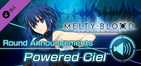 MELTY BLOOD: TYPE LUMINA - Powered Ciel Round Announcements