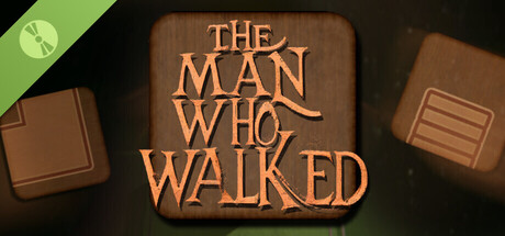 The Man Who Walked Demo