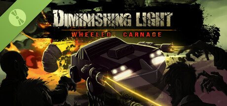 Diminishing Light: Wheeled Carnage Demo