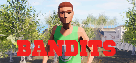 Bandits: Open World