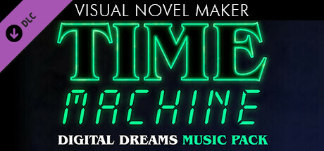 Visual Novel Maker - Time Machine - Digital Dreams Music Pack