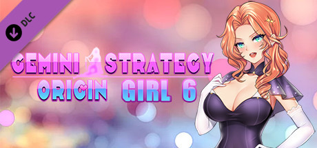 Gemini Strategy Origin - Girl 6