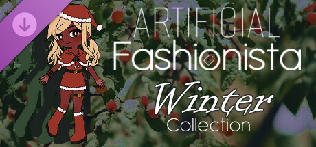 Artificial Fashionista - Winter Collection