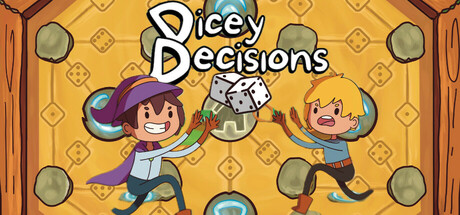 Dicey Decisions