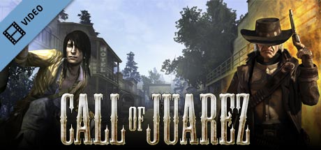 Call of Juarez Trailer