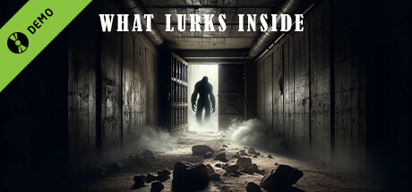 What Lurks Inside Demo