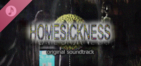 HOMESICKNESS - Original Soundtrack