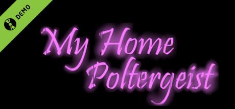 My Home Poltergeist Demo