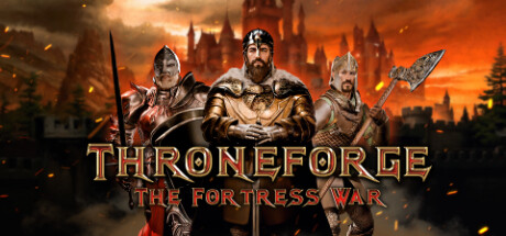 ThroneForge - The Fortress War