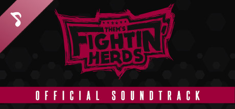 Them's Fightin' Herds - Official Soundtrack