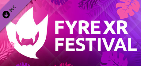 FyreXR Festival: Passe-partout