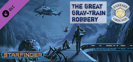 Fantasy Grounds - Starfinder RPG - Starfinder One-Shot #2: The Great Grav Train Robbery