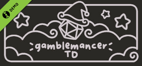 Gamblemancer TD Demo